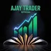 AJAY TRADER OFFICIAL ™ banner