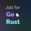 Job for Go, Rust Developers banner