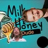Мёд и молоко, чувак banner