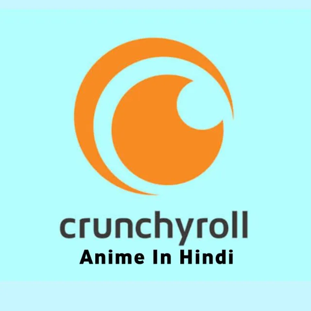 Crunchyroll Hindi Official Dubbed Animes | New Anime In Hindi banner