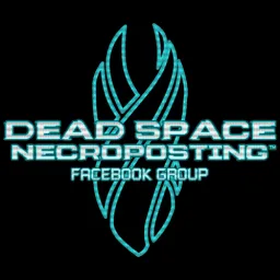 Dead Space Necroposting™ banner