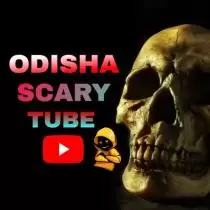ODISHA SCARY TUBE 