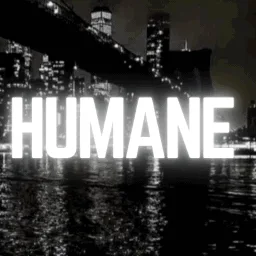 Humane™