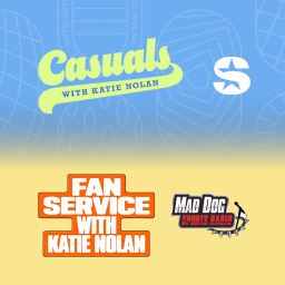 Casuals & Fan Service with Katie Nolan banner