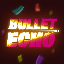 Bullet Echo banner