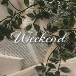 𓂃۶ৎ Weekend  𝜗𝜚 banner