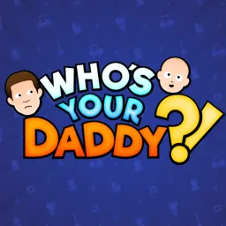 Who's Your Daddy?! banner