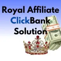 Royal Affiliate Clickbank Solution 